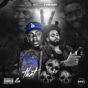 Say That (feat. Xob Gent)