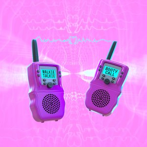 Walkie Talkie Booty Call (Mausipop Version)