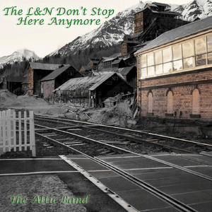 The L & N Don't Stop Here Anymore