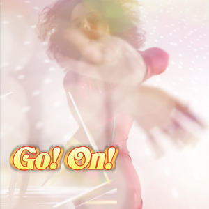 Go! on!