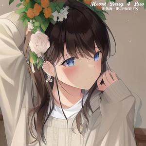 Heart Drug 4 Luv