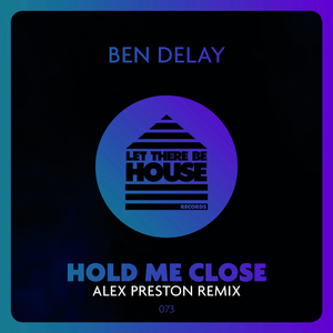 Hold Me Close (Alex Preston Remix)