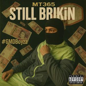 STiLL BRiKiN#GMDBoyzz