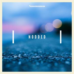 Nodded