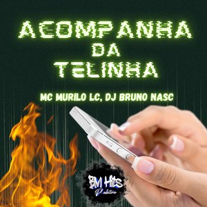 Acompanha da Telinha