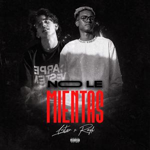 No le mientas (feat. Lustan)