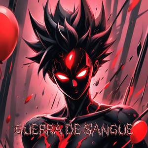 GUERRA DE SANGUE