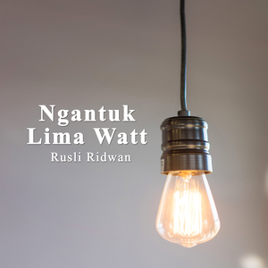 Ngantuk Lima Watt