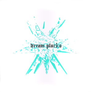 dream plucks
