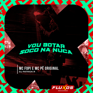 Vou Botar Soco na Nuca