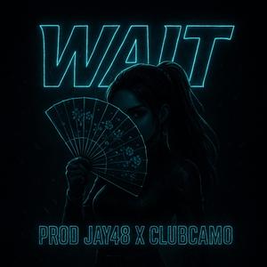 Wait #JerseyClub (feat. ClubCamo)