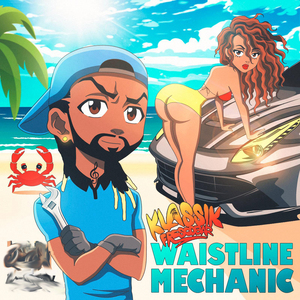 Waistline Mechanic (Flavour Riddim)