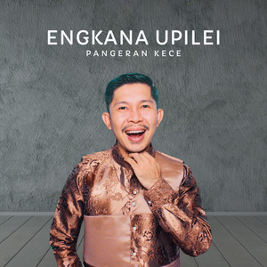 Engkana Upilei