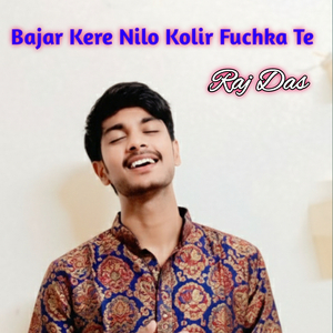 Bajar Kere Nilo Kolir Fuchka Te
