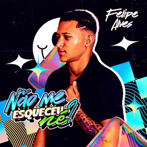 Não Me Esqueceu Né