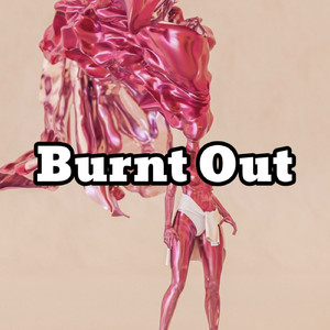 Burnt Out