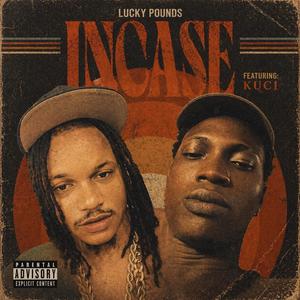 Incase (feat. Kuci)