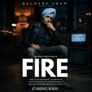 Fire (feat. Baldeep Sran)