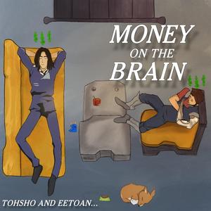 Money On The Brain
