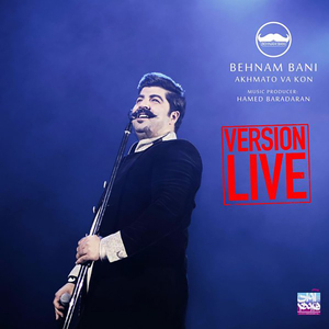 Akhmato Va Kon (Live Version)