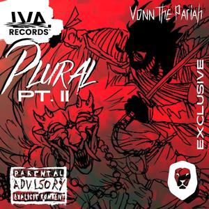 PLURAL PT. II (feat. CHIMERIX & LVA) (Deluxe Studio Exclusive)