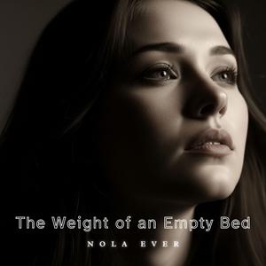 The Weight of an Empty Bed