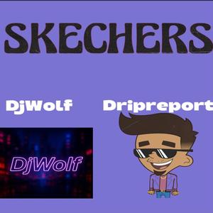 Skechers (feat. DjWolf)