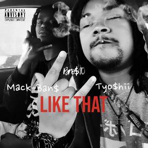 Like That (feat. Mack-Ban$)