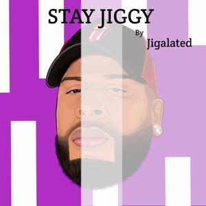 Stay jiggy