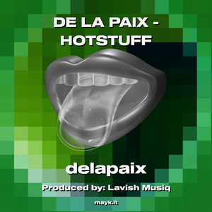 DE LA PAIX - HOTSTUFF