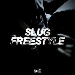 Slug Freestyle, Pt. 1
