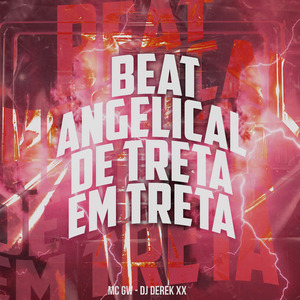 Beat Angelical - De Treta em Treta