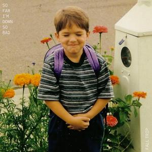 So Far I'm Down So Bad