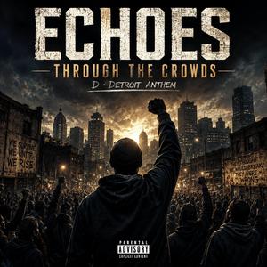 Echoes Through the Crowds