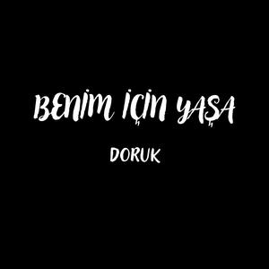 Benim İçin Yaşa