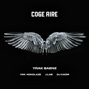 Coge Aire (feat. Yimi Konclaze, J.LaB & Dj Kdir)
