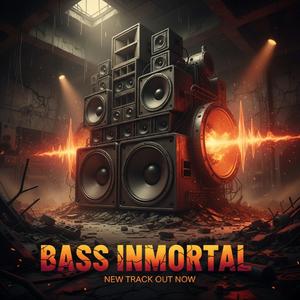 Bass Inmortal