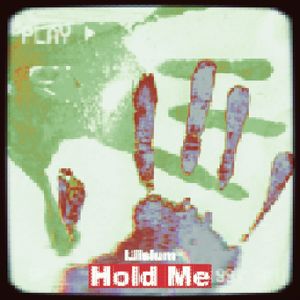 Hold me