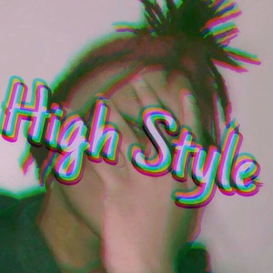 High Style (I'm in It)