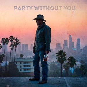 Party Without You (Country)