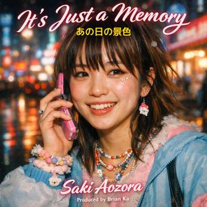 あの日の景色 (It’s Just a Memory) (feat. Saki Aozora)