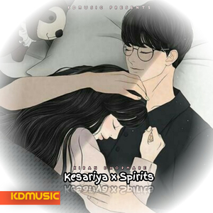Kesariya x Spirits