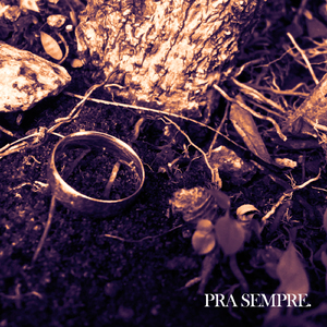 Pra Sempre.