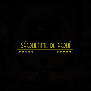 Sáquenme de Aquí