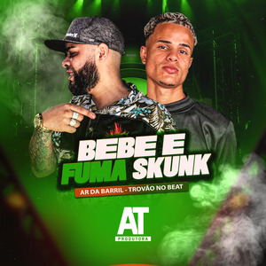 Bebe e Fuma Skunk