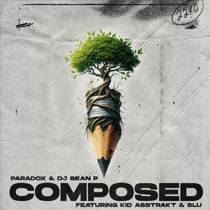 Composed (feat. Kid Abstrakt & Blu)