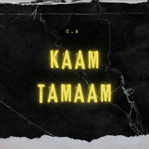 Kaam Tamaam
