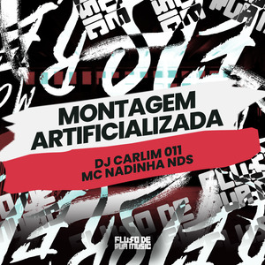 Montagem Artificializada