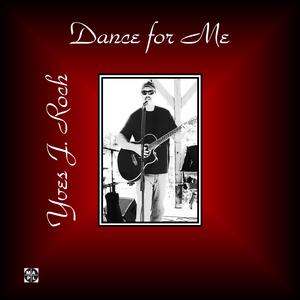 Dance For Me (feat. Mike Roland, James White & Dave Horton)