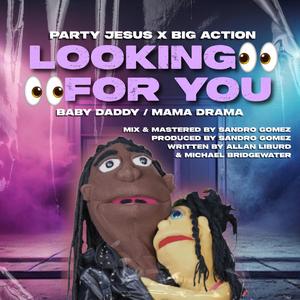 Looking For You (feat. Big Action)